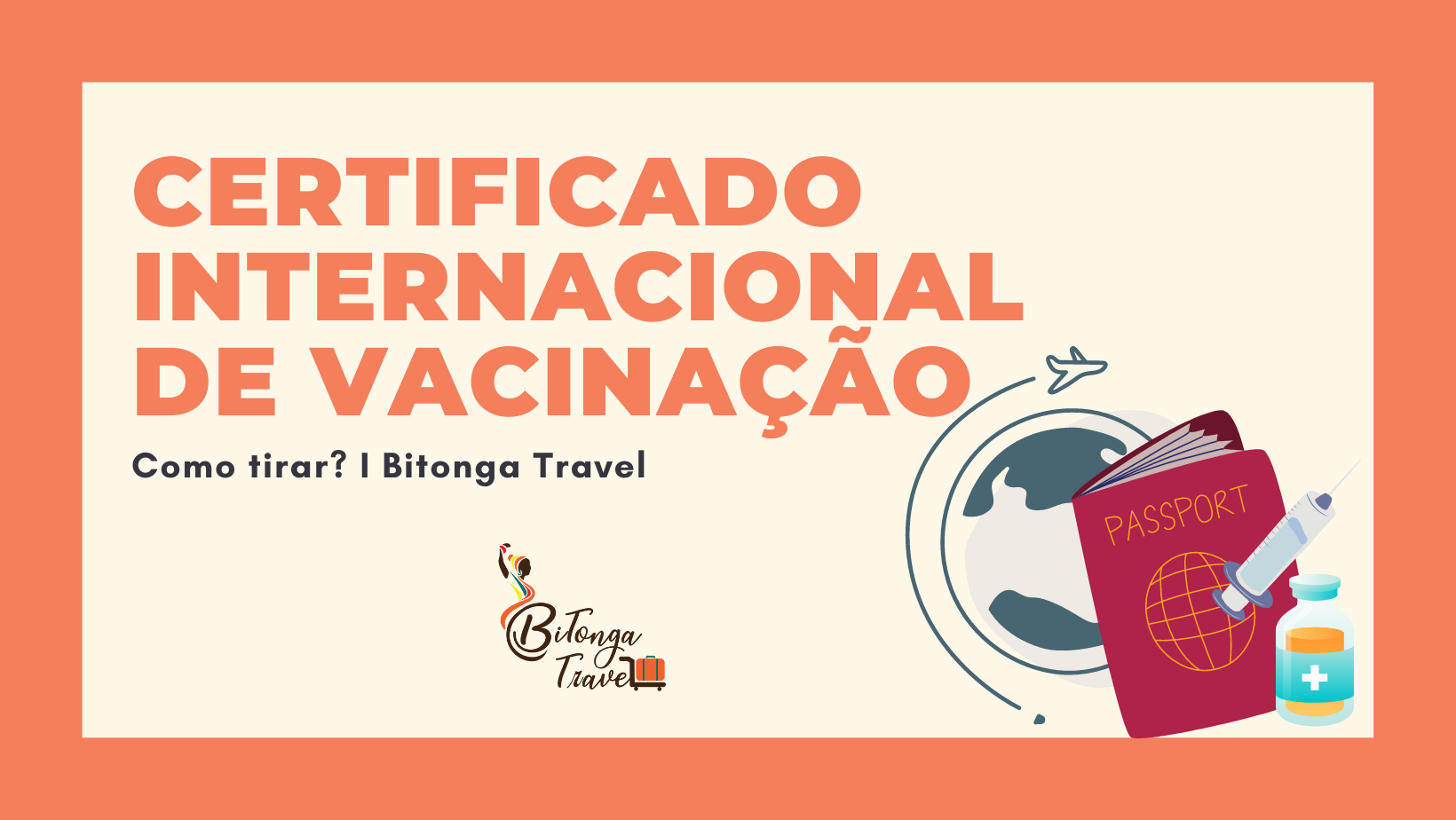 Certificado Internacional de Vacinação - Como tirar - Bitonga Travel