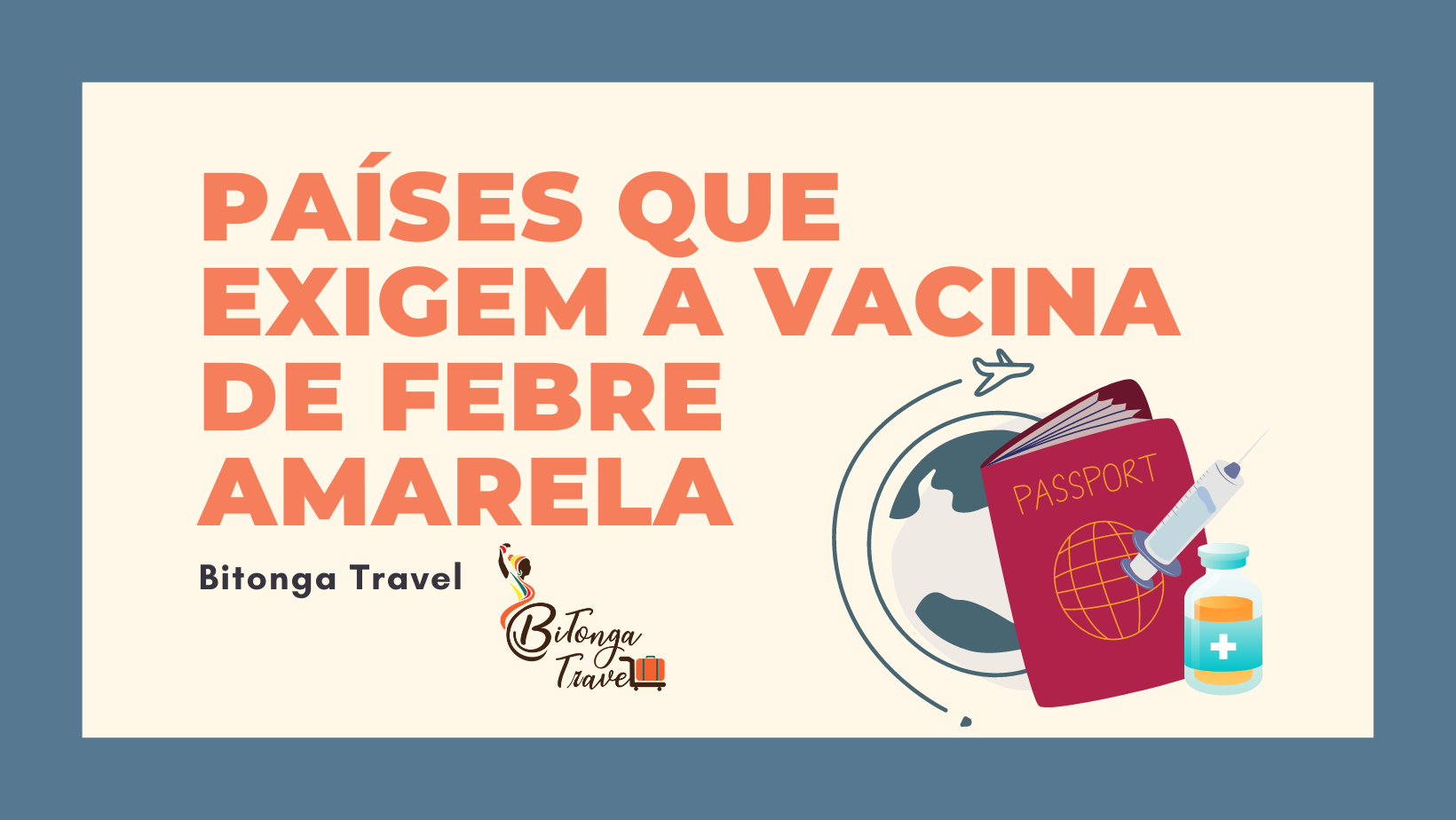 Países que exigem a vacina de Febre Amarela - Bitonga Travel