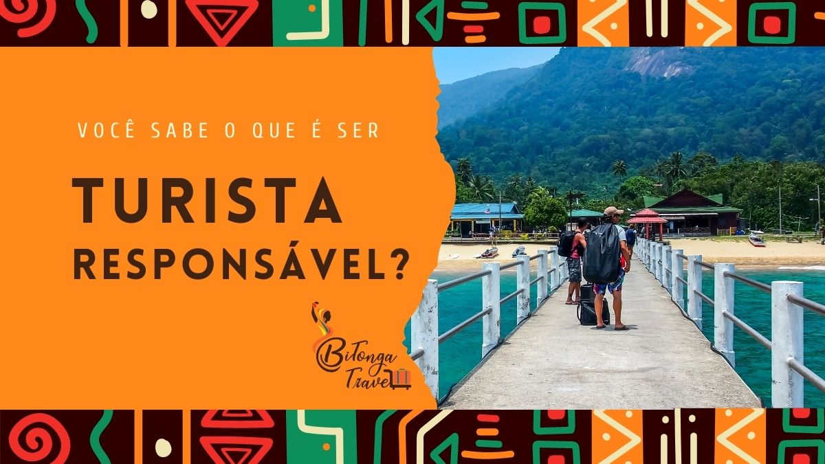 Turista Responsável - Juh Oliveira - Bitonga Travel